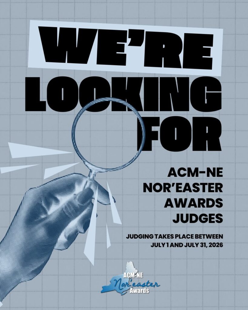 A hand with a magnifying glass over text "We're looking for ACM Nor'Easter Awards Judges. Judging takes place between July 1 and July 31, 2026." Logo for the Nor'Easter Awards at the bottom.